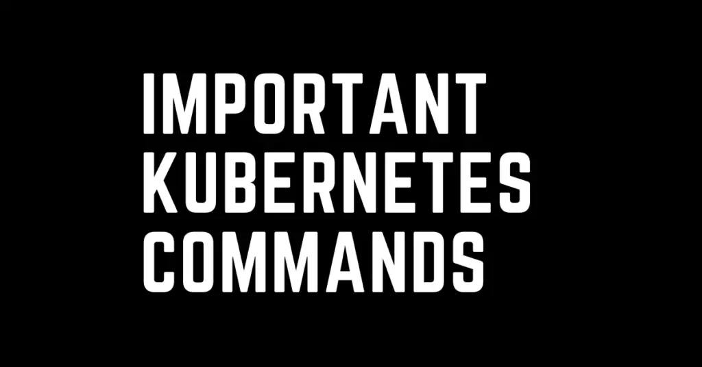 kubernetes commands
