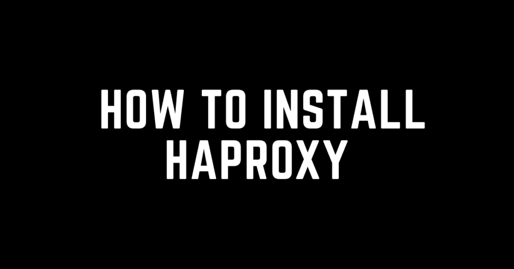 haproxy installation guide