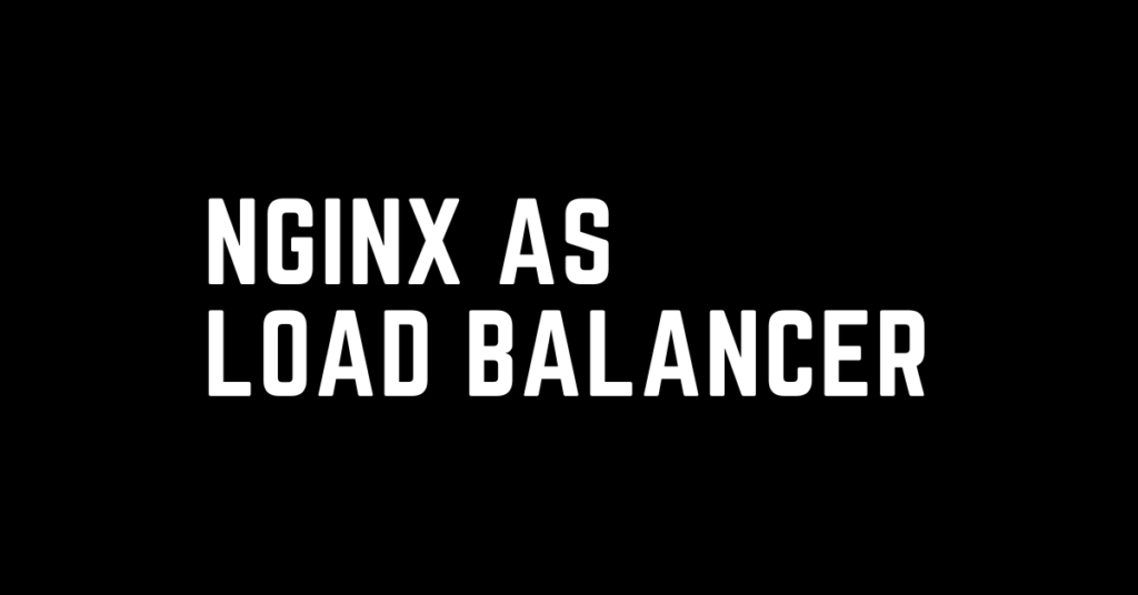 nginx as load balancer